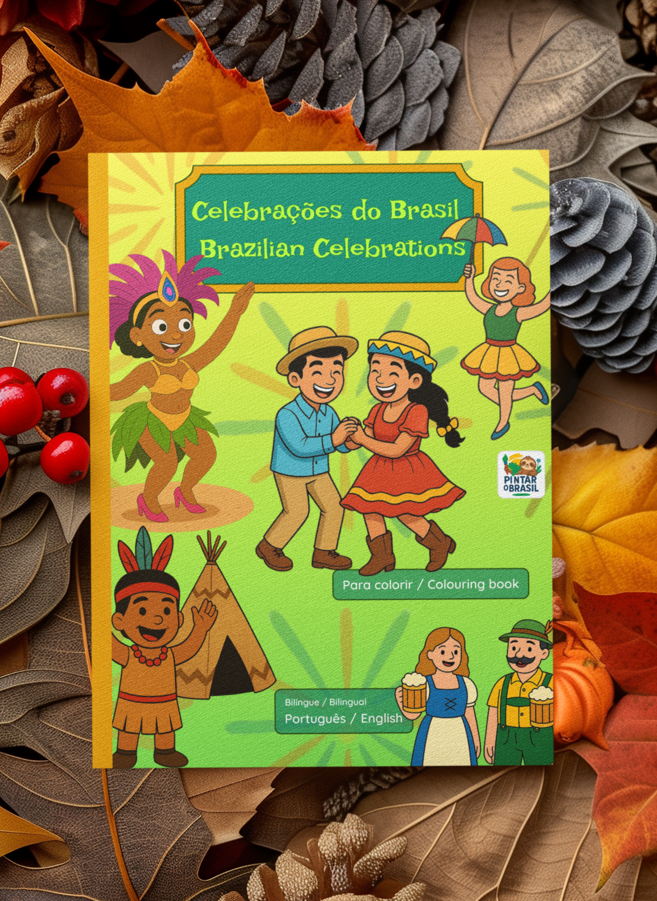 Celebrações do Brasil - Brazilian Celebrations - Bilingual Colouring Book (Portuguese–English)