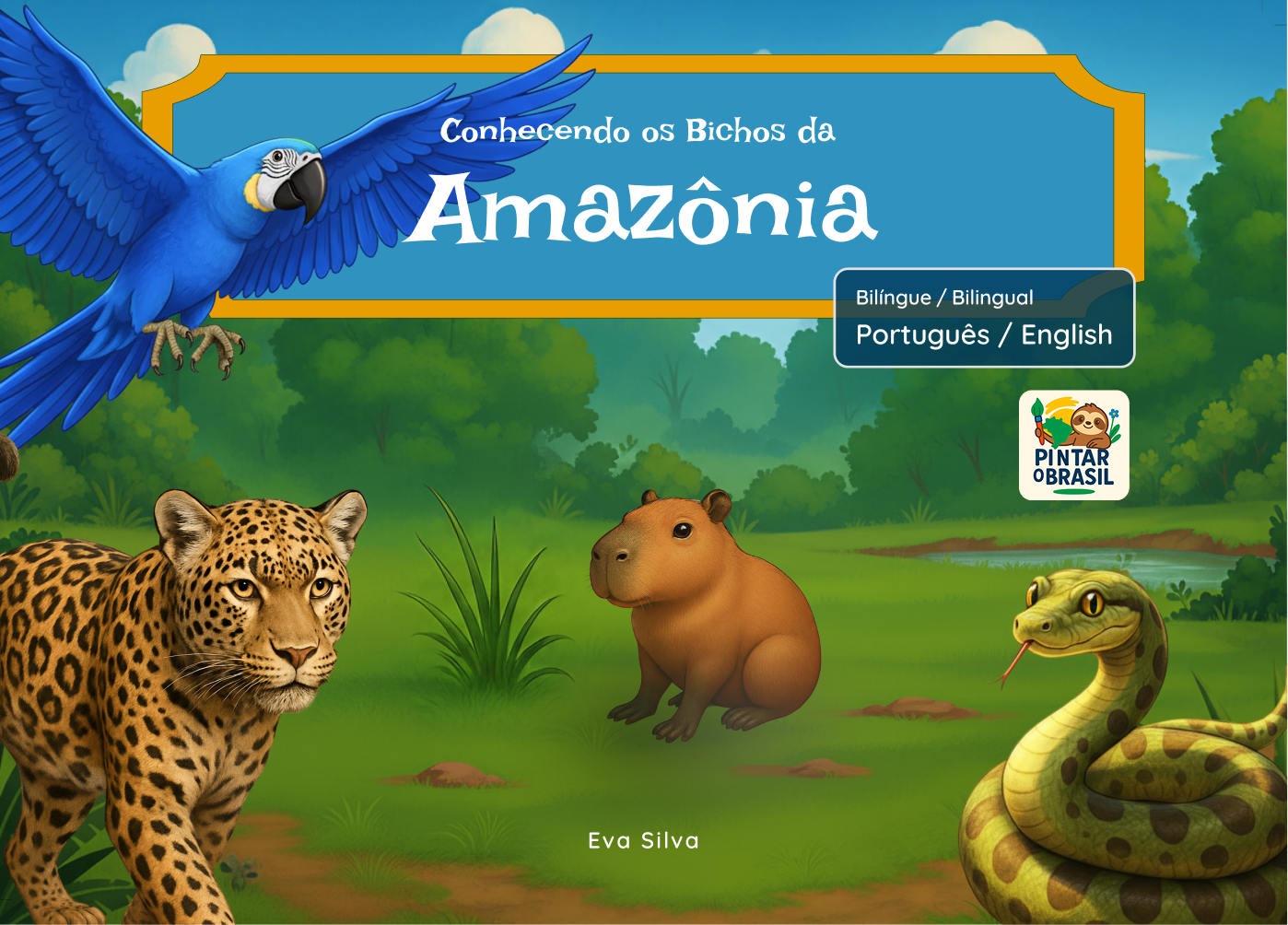 Conhecendo os Bichos da Amazônia - Picture Book - Bilingual - Portuguese/English